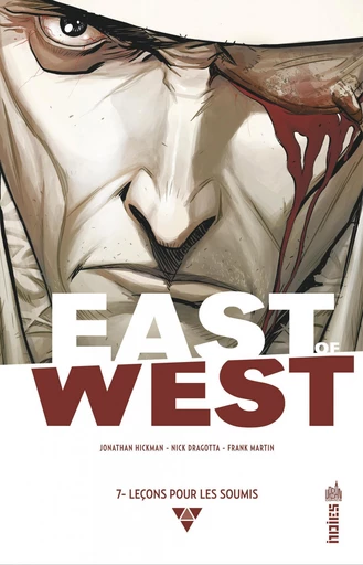 East of West - Tome 7 - Leçons pour les soumis - Jonathan Hickman - Urban Comics