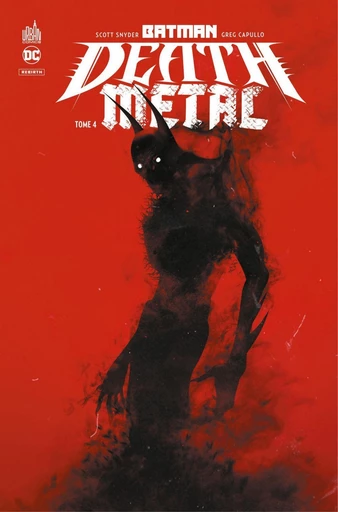 Batman - Death Metal - Tome 4 - Scott Snyder, James Tynion IV - Urban Comics