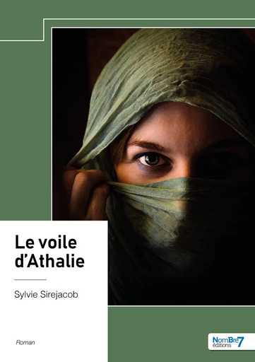 Le voile d'Athalie - Sylvie Sirejacob - Nombre7 Editions