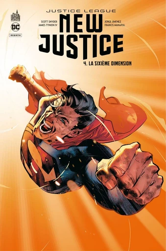 Justice League - New Justice - Tome 4 - La Sixième Dimension - Scott Snyder, James Tynion IV - Urban Comics