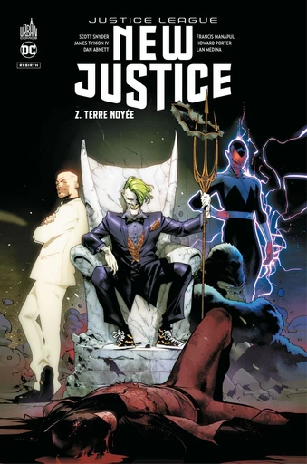 Justice League - New Justice - Tome 2 - Terre noyé - Scott Snyder, Dan Abnett, James Tynion IV - Urban Comics