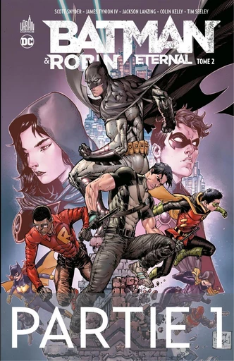 Batman & Robin Eternal - Tome 2 - Partie 1 - Scott Snyder, James Tynion IV - Urban Comics