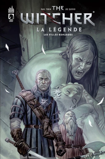 The Witcher La Légende - Les Filles Renardes - TOBIN Paul - Urban Comics