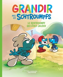 Grandir avec les Schtroumpfs - Tome 14 - Le Schtroumpf qui était jaloux