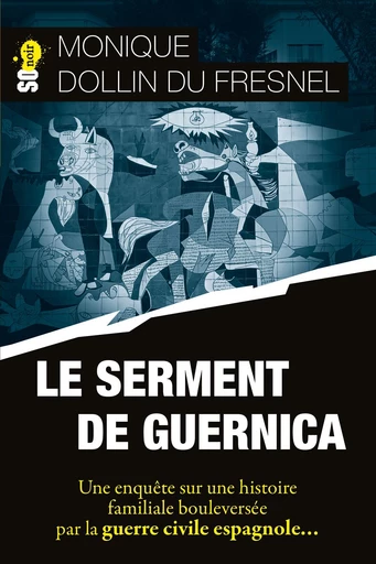 Le serment de Guernica - Monique Dollin Du Fresnel - Sud Ouest