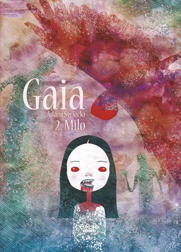 Gaia - Volume 2 - Milo -  Adam Święcki - Europe Comics