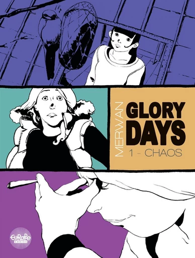 Glory Days - Volume 1 - Chaos -  Merwan - Europe Comics