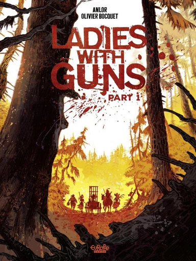 Ladies with Guns - Part 1 - Bocquet Olivier - Europe Comics