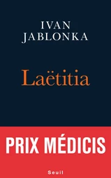 Laëtitia ou la fin des hommes - Prix Médicis 2016