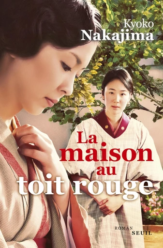 La Maison au toit rouge - Kyoko Nakajima - Editions du Seuil