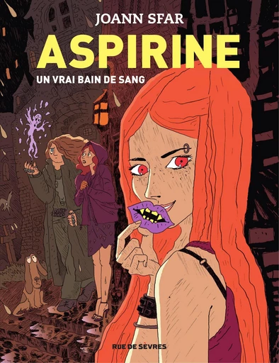 Aspirine - tome 2 - Un vrai bain de sang - Joann Sfar - Rue de Sèvres