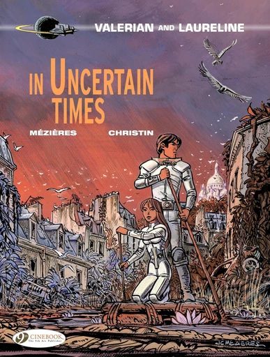 Valerian & Laureline - Volume 18 - In Uncertain Times - Pierre Christin - Cinebook