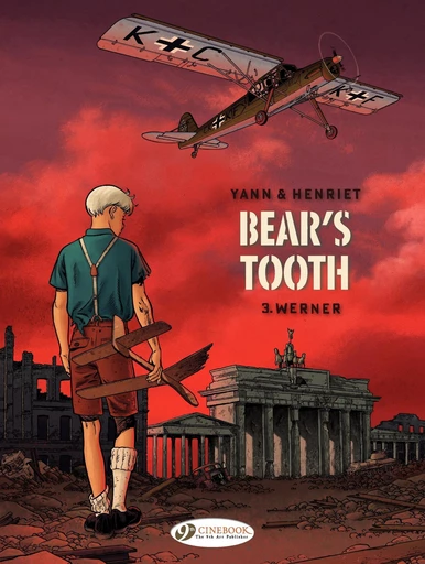 Bear's Tooth - Volume 3 - Werner -  Yann - Cinebook