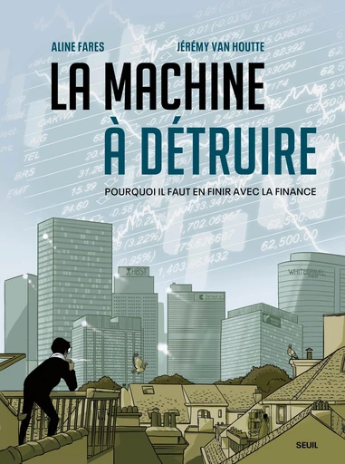 La Machine à détruire - Aline Fares - Seuil