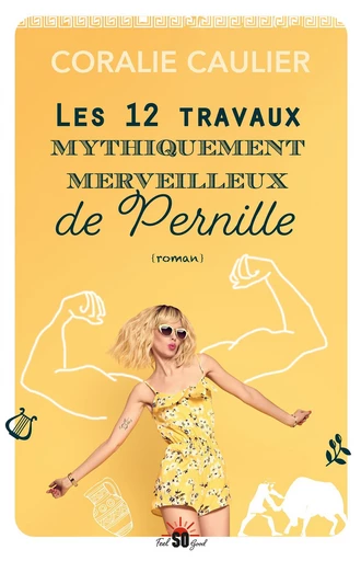 Les 12 travaux mythiquement merveilleux de Pernille - Coralie Caulier - Sud Ouest