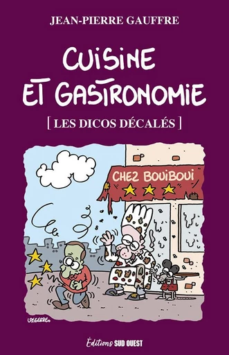 Cuisine et gastronomie - Jean-Pierre Gauffre - Sud Ouest