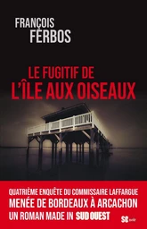 Le fugitif de l'Île aux Oiseaux