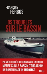 Os troubles sur le Bassin