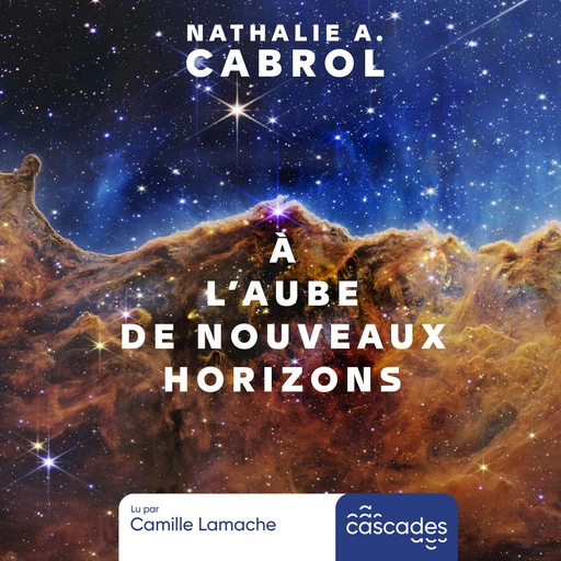 À l'aube de nouveaux horizons - Nathalie A. Cabrol - Seuil