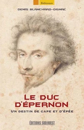 Le Duc d'Épernon