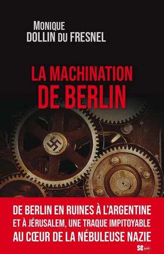 La machination de Berlin - Monique Dollin Du Fresnel - Sud Ouest