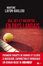 Jeu, set et meurtre en Pays Landais