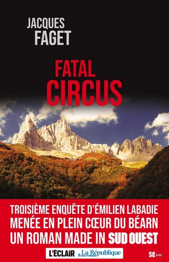 Fatal Circus - Faget Jacques - Sud Ouest