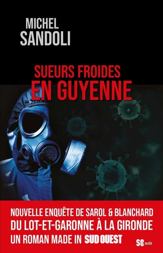 Sueurs froides en Guyenne - Michel Sandoli - Sud Ouest