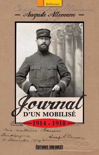 Journal d'un mobilisé - Auguste Allemane - Sud Ouest