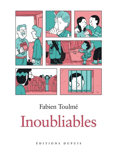 Inoubliables, tome 1 -  Fabien Toulmé - Dupuis