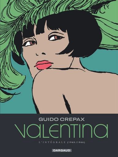 Valentina - Tome 1 - Valentina - Intégrale Tome 1 - Guido Crepax - Champaka Brussels