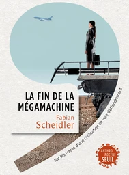 La Fin de la mégamachine