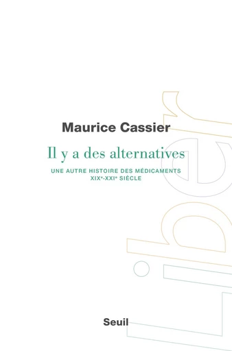 Il y a des alternatives - Maurice Cassier - Seuil