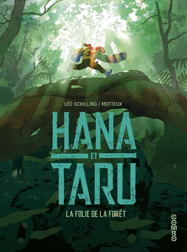 Hana et Taru - La folie de la forêt - Léo Schilling - Dargaud