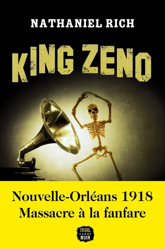 King Zeno - Nathaniel Rich - Seuil