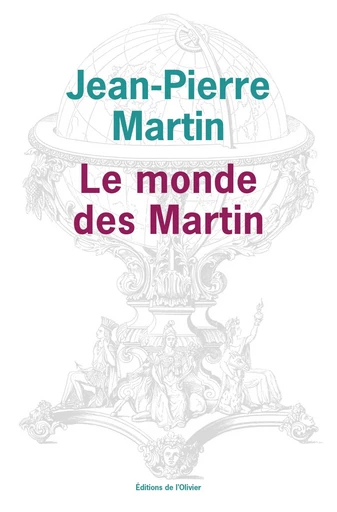 Le Monde des Martin - Jean-Pierre Martin - Olivier