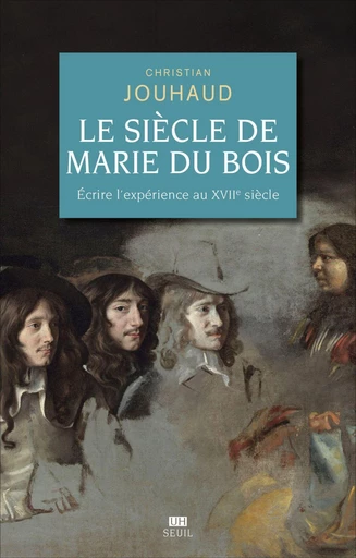 Le Siècle de Marie Du Bois - Christian Jouhaud - Seuil