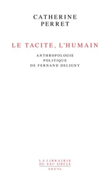 Le Tacite, l'humain