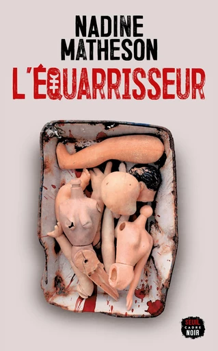 L'Equarrisseur - Nadine Matheson - Seuil