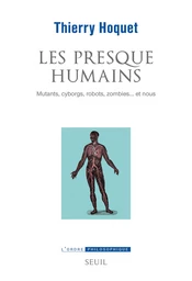 Les Presque-Humains