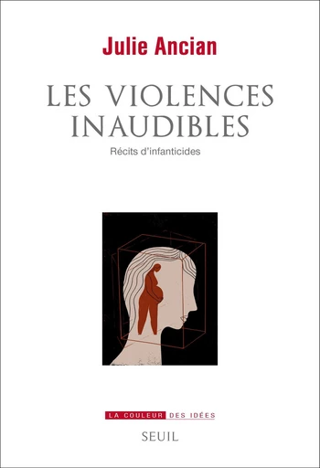 Les Violences inaudibles - Julie Ancian - Seuil