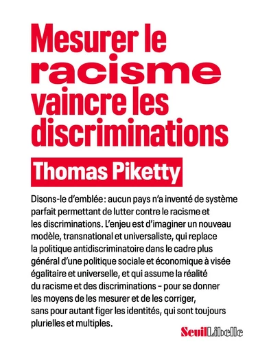 Mesurer le racisme, vaincre les discriminations - Thomas Piketty - Seuil