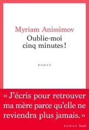 Oublie-moi cinq minutes !