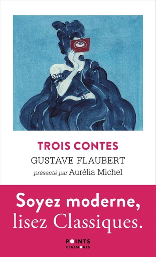 Trois contes - Gustave Flaubert - Points