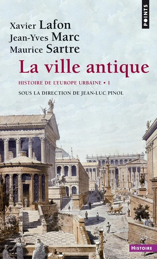 Ville antique (La) - Xavier Lafon - Seuil