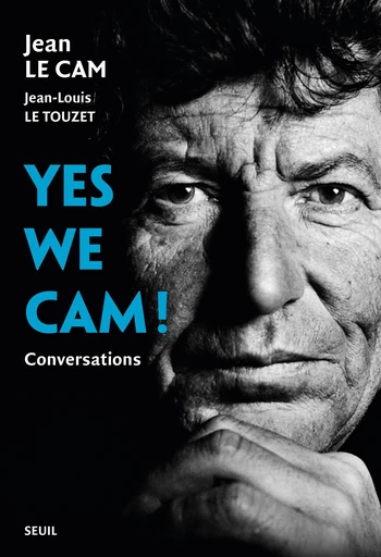 Yes we Cam ! - Jean Le Cam, Jean-Louis Le Touzet - Seuil