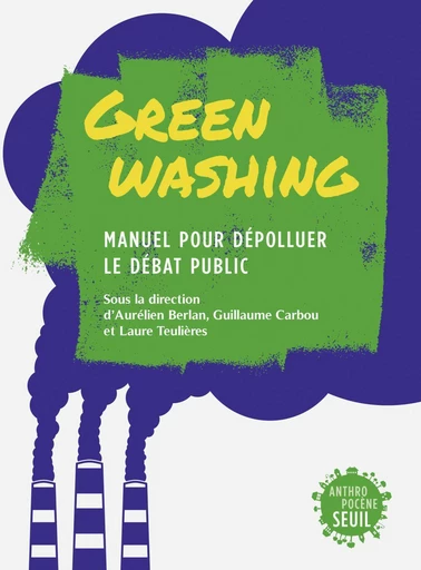 Greenwashing -  - Seuil