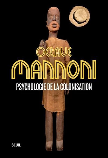 Psychologie de la colonisation - Octave Mannoni - Seuil