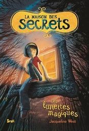 La maison des secrets tome 1