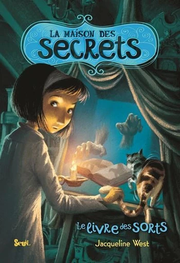 La maison des secrets, tome 2 - Jacqueline West - Seuil Jeunesse